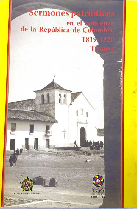 Portada de Sermones patrióticos en el comienzo de la República de Colombia, 1819-1820