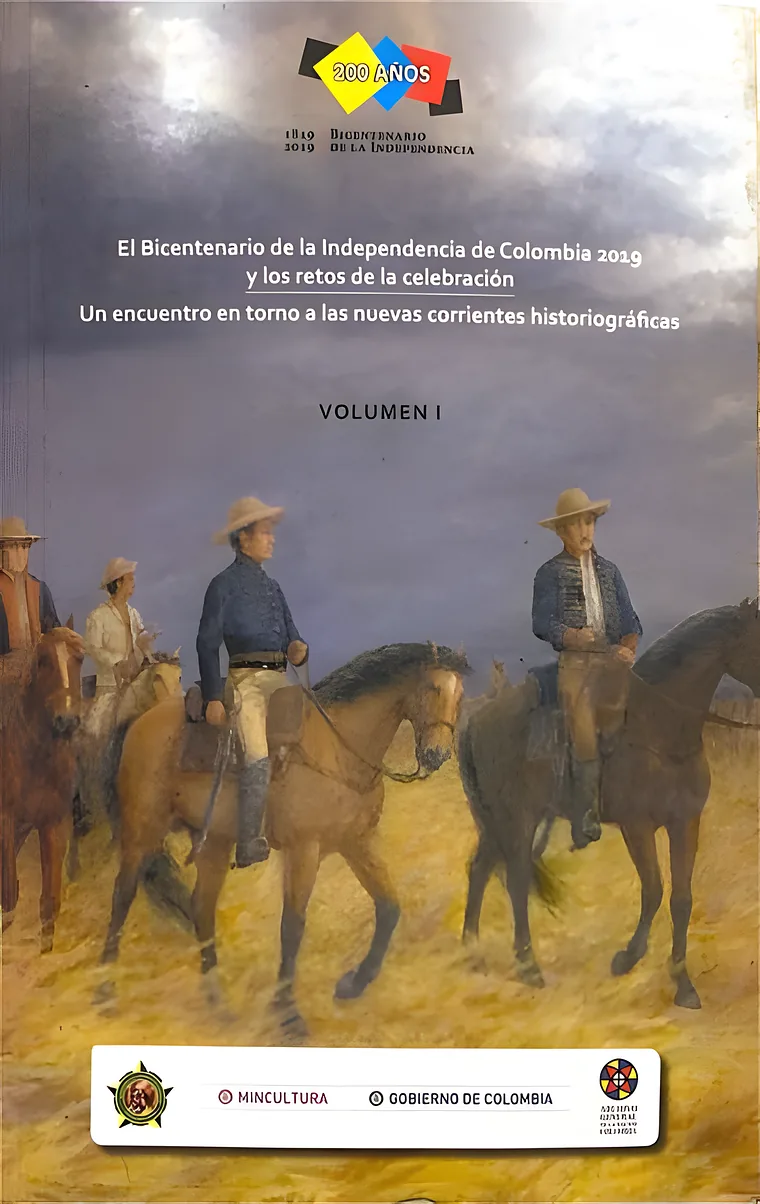 Portada de El Bicentenario de la Independencia de Colombia 2019 y los retos de la celebración. Un encuentro en torno a las nuevas corrientes historiográficas