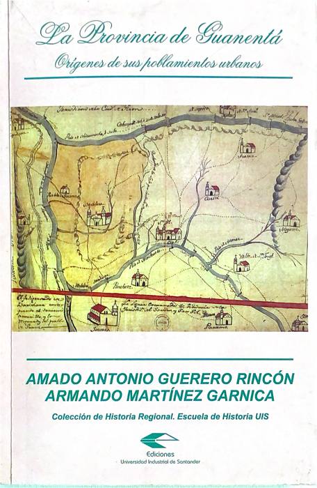 Portada de La Provincia de Guanentá. Orígenes de sus poblamientos urbanos