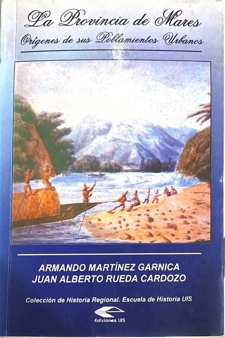 Portada de La Provincia de Mares. Orígenes de sus Poblamientos Urbanos