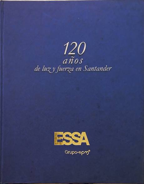 Portada de 120 años de luz y fuerza en Santander