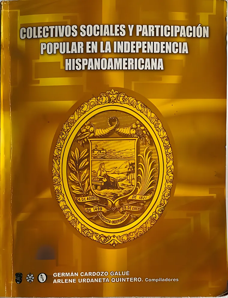Portada de Colectivos sociales y participación popular en la independencia hispanoamericana