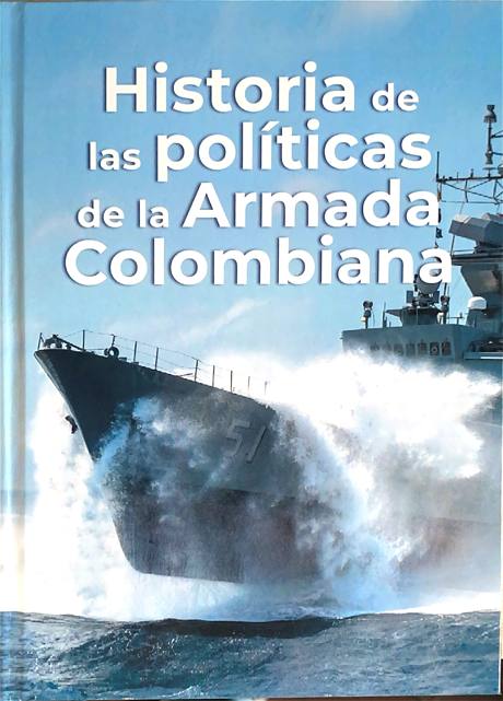 Portada de Historia de las políticas de la Armada Colombiana